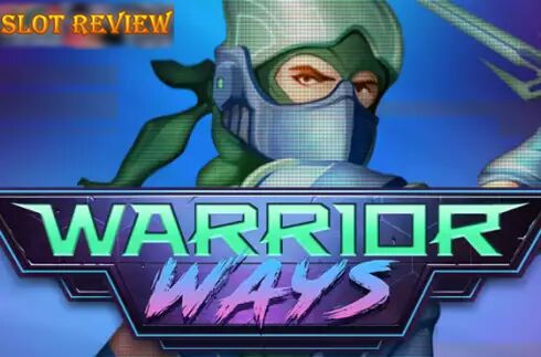 Warrior Ways slot